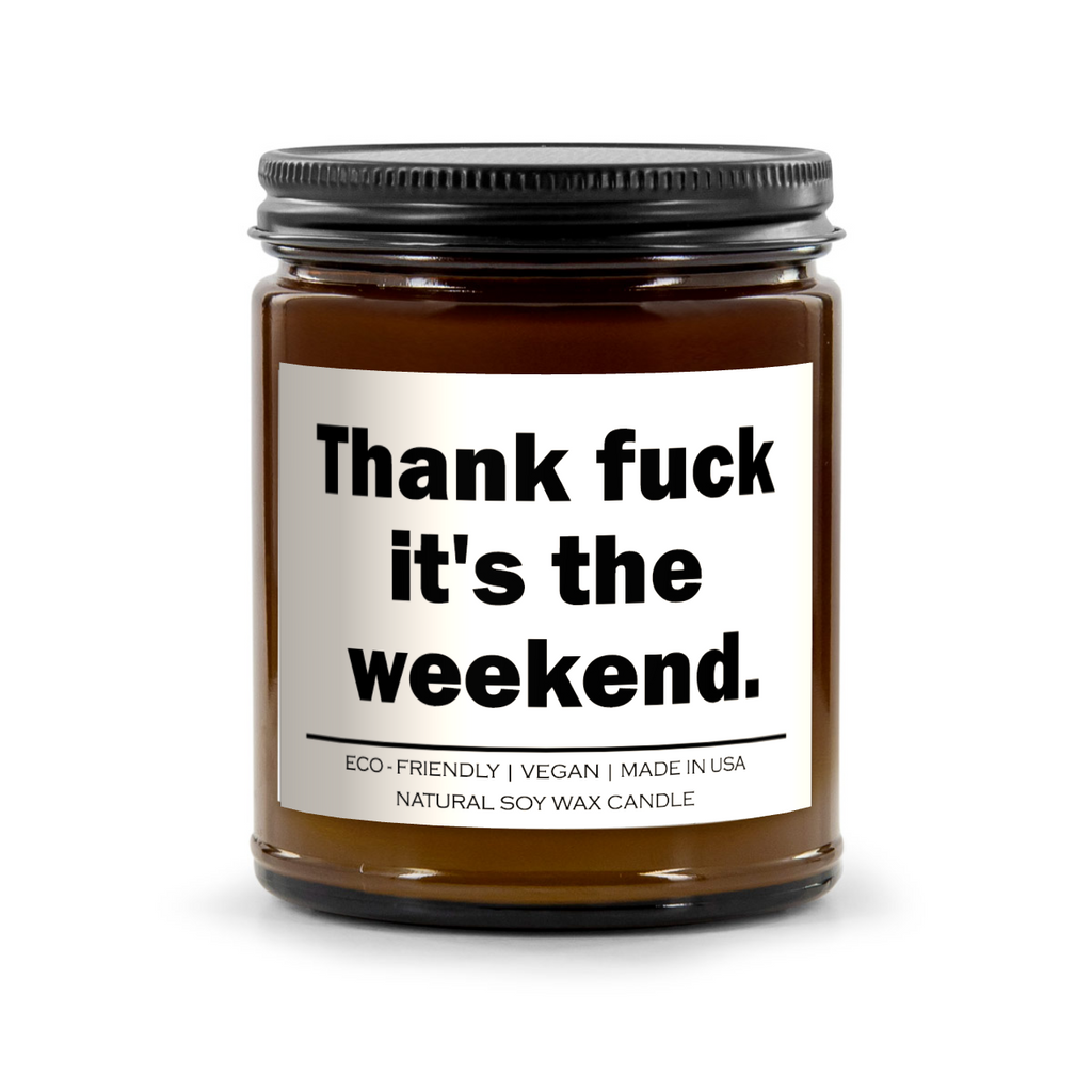 Thank fuck it's the weekend Candle